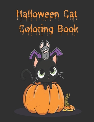 Halloween Cat Coloring Book: Halloween Cat Coloring Book for Toddlers, Kids, Teens, Adults - Halloween Coloring Book for Stress Relieve and Relaxation, Halloween Fantasy Creatures - Peterson, Hazel