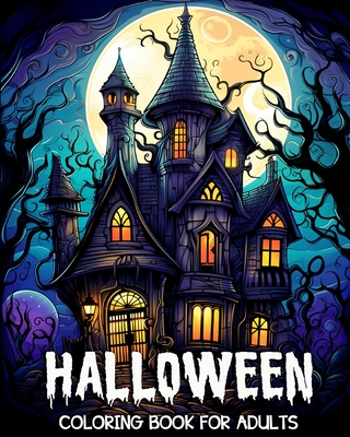 Halloween Coloring Book for Adults: 50 Unique Halloween Images Stress Management and Relaxation Coloring Book - Bb, Lea Schning