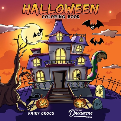 Halloween Coloring Book: For Kids Ages 4-8, 9-12 - Young Dreamers Press