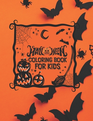 Halloween Coloring Books For Kids: Cute Coloring Book For Toddlers Kids Ages 2-4 - Press, Mbybd