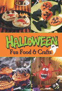 Halloween Fun Food & Crafts - Publications International