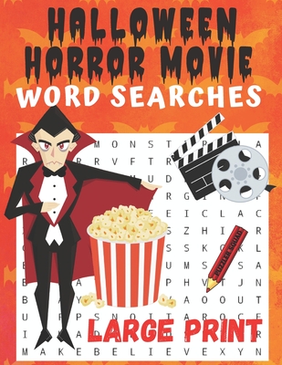 Halloween Horror Movie Word Searches: Large Print Word Search Puzzles for Adults and Teens - Squad, Puzzler