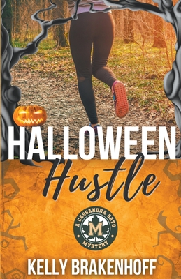 Halloween Hustle: A Cassandra Sato Mystery Novella - Brakenhoff, Kelly