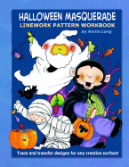 Halloween Masquerade: Linework Pattern Workbook