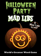 Halloween Party Mad Libs: Over 100 Stories in One!