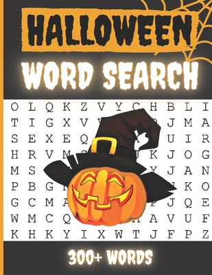 Halloween Word Search 300+ Words: Activity Book Large Print Word Search Book For Adults Family Puzzles with Answer Thanksgiving Halloween Chistmas - 8x11,5 in. FORMAT - PERFECT GIFT - Book, Halloween Activies