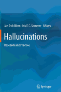 Hallucinations: Research and Practice - Blom, Jan Dirk (Editor), and Sommer, Iris E.C. (Editor)