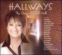 Hallways: The Songs of Carol Hall - Carol Hall