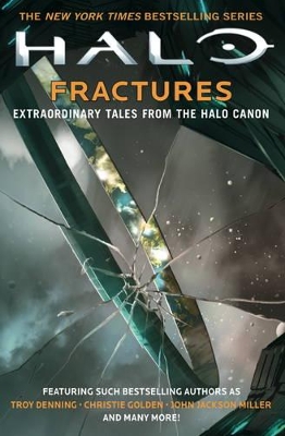 Halo: Fractures - Buckell, Tobias S., and Denning, Troy, and Golden, Christie