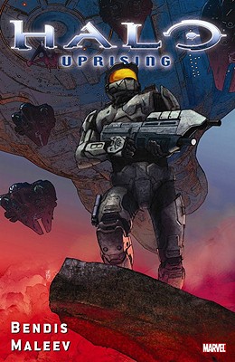 Halo: Uprising - Bendis, Brian Michael, and Maleev, Alex