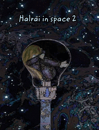 Halrai in space 2