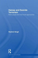 Hamas and Suicide Terrorism: Multi-causal and Multi-level Approaches