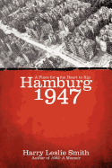 Hamburg 1947: A Place for the Heart to Kip