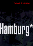 Hamburg: The Cradle of British Rock