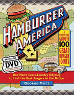 Hamburger America: One Man's Cross-Country Odyssey to Find the Best Burgers in the Nation