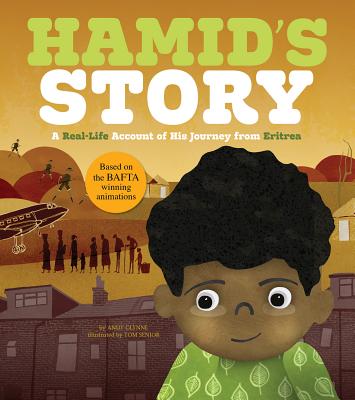 Hamid's Story: A Real-Life Account of His Journey from Eritrea - Glynne, Andy