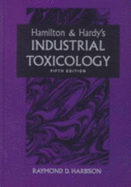 Hamilton & Hardy's Industrial Toxicology
