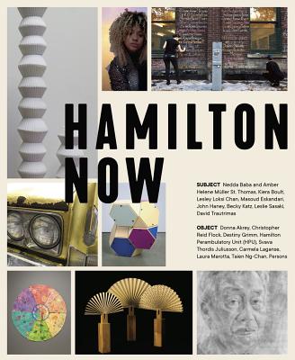 Hamilton Now: Subject / Object - Bennett, Melissa (Editor)