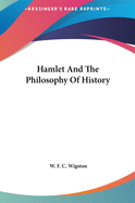 Hamlet And The Philosophy Of History