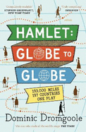 Hamlet: Globe to Globe: 193,000 Miles, 197 Countries, One Play