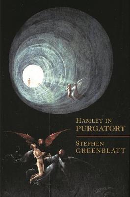 Hamlet in Purgatory - Greenblatt, Stephen