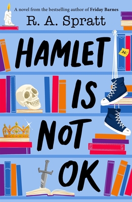 Hamlet is Not OK - Spratt, R.A.