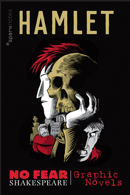 Hamlet (No Fear Shakespeare Graphic Novels): Volume 1 - Sparknotes