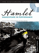 "Hamlet": Shakespeare in Performance