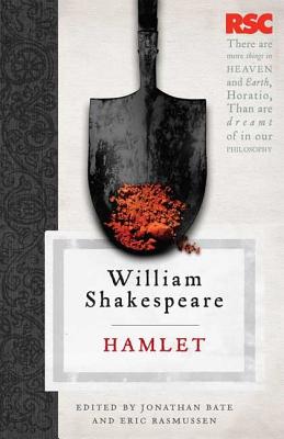 Hamlet - Bate, Jonathan, and Rasmussen, Eric