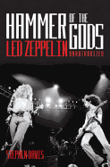Hammer of the Gods: "Led Zeppelin" Unauthorised - Davis, Stephen