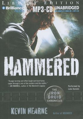 Hammered - Hearne, Kevin, and Daniels, Luke (Performed by)