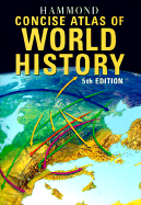 Hammond Concise Atlas of World History - Barraclough, Geoffrey (Editor)