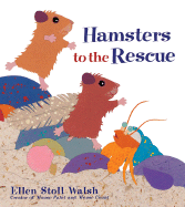 Hamsters to the Rescue - Walsh, Ellen Stoll