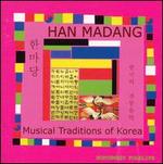 Han Madang: Musical Traditions of Korea