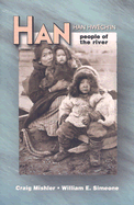 Han: People of the River: An Ethnography and Ethnohistory