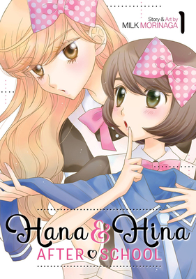 Hana and Hina After School Vol. 1 - Morinaga, Milk