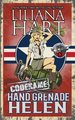 Hand Grenade Helen - Hart, Liliana