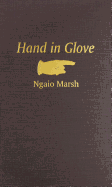 Hand in Glove - Marsh, Ngaio