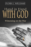 Hand in Hand with God: Witnessing on the Way