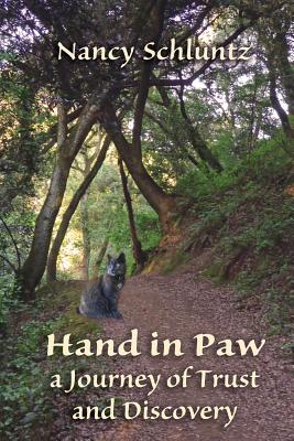 Hand in Paw: A Journey of Trust and Discovery - Schluntz, Nancy