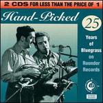 Hand Picked: 25 Years of Bluegrass on Rounder Records