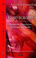 Hand Surgery: Preoperative Expectations, Techniques & Results