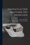 Handatlas Der Anatomie Des Menschen [electronic Resource]