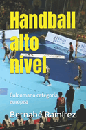 Handball alto nivel: Balonmano categora europea