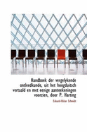 Handboek Der Vergelykende Ontleedkunde, Uit Het Hoogduitsch Vertaald En Met Eenige Aanteekeningen