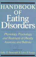 Handbook Eating Disorders: Psychology, Physiology, and Treatment - Brownell, Kelly D, PhD