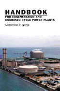 Handbook for Cogeneration and Combined Cycle Power Plants - Boyce, Meherwan P, and ASME Press