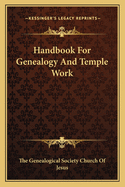Handbook for Genealogy and Temple Work