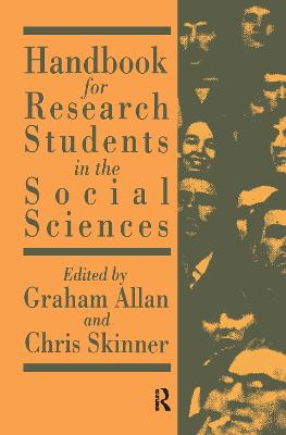 Handbook for Research Students in the Social Sciences - Allan, Graham (Editor), and Skinner, Chris (Editor)