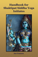 Handbook for Shaktipat Siddhayoga Initiates